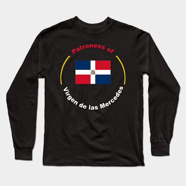 PATRONESS OF DOMINICAN REPUBLIC Long Sleeve T-Shirt by CITY PATRON SAINTS